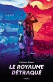 Le royaume détraqué (eBook, ePUB) Le royaume détraqué (eBook, ePUB)