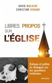 Libres propos sur l'Église (eBook, ePUB) Libres propos sur l'Église (eBook, ePUB)