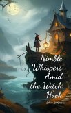 Nimble Whispers Amid the Witch Hook