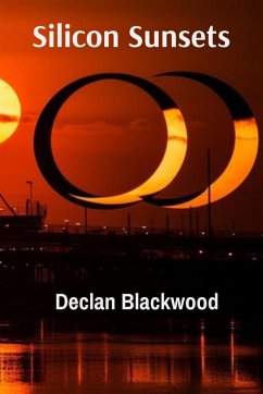 Silicon Sunsets - Blackwood, Declan