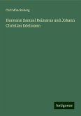 Hermann Samuel Reimarus und Johann Christian Edelmann Hermann Samuel Reimarus und Johann Christian Edelmann