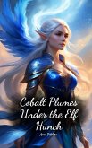 Cobalt Plumes Under the Elf Hunch