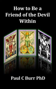 How to Be a Friend of the Devil Within (Mindfulness Exercises in Relationships, #3) (eBook, ePUB) - Burr, Paul C