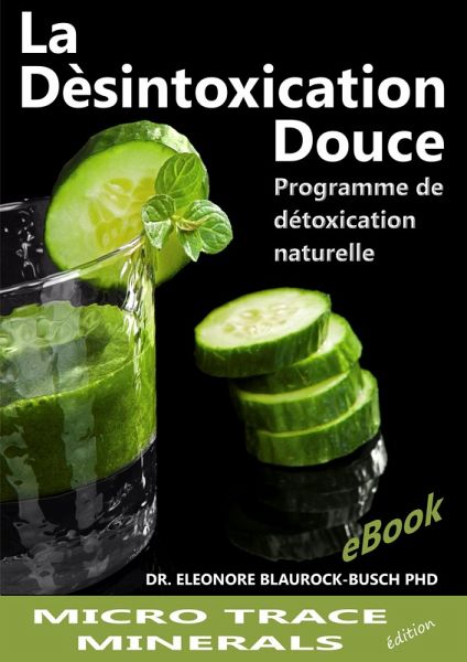 La désintoxication douce - Programme de détoxification naturelle (eBook, ePUB)