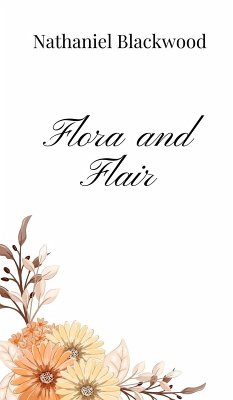 Flora and Flair - Blackwood, Nathaniel