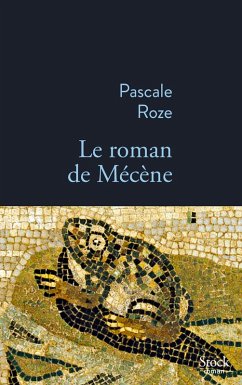 Le roman de Mécène (eBook, ePUB) - Roze, Pascale