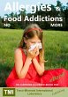 Allergies and Food Addictions - NO MORE... - Bild 1