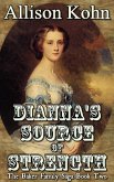 Dianna's Source of Strength (The Baker Family Saga, #2) (eBook, ePUB)