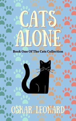 Cover Cats Alone (The Cats Collection, #1) (eBook, ePUB)