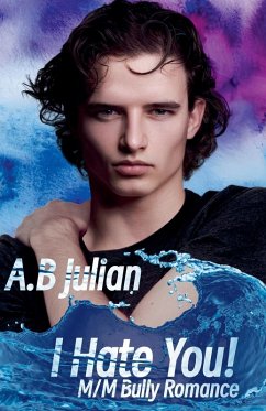 Cover I Hate You! M/M Bully Romance