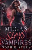 Megan Slays Vampires Megan Slays Vampires