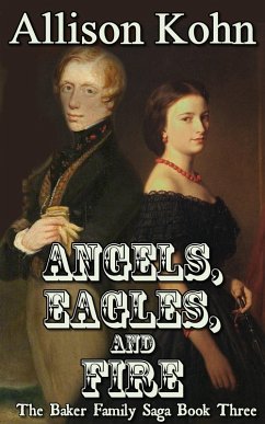 Cover Angels, Eagles, and Fire (The Baker Family Saga, #3) (eBook, ePUB)