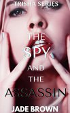 The Spy and the Assassin (Trisha series, book 2) (eBook, ePUB)