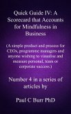 Quick Guide IV - A Scorecard that Accounts for Mindfulness in Business (Quick Guides to Business, #4) (eBook, ePUB) Quick Guide IV - A Scorecard that Accounts for Mindfulness in Business (Quick Guides to Business, #4) (eBook, ePUB)