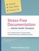 Stress-Free Documentation for Mental Health Therapists