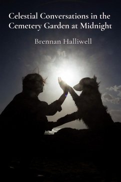 Celestial Conversations in the Cemetery Garden at Midnight - Halliwell, Brennan