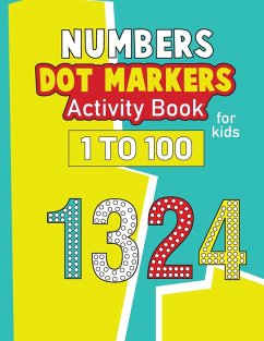 Numbers Dot Markers Activity Book for Kids 1-100 - Bidden, Laura
