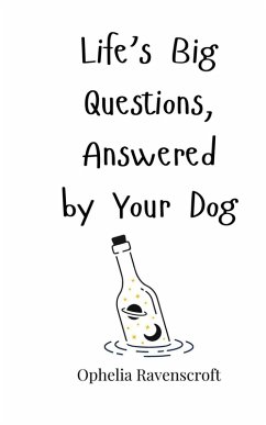 Cover Life's Big Questions, Answered by Your Dog
