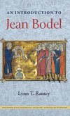 An Introduction to Jean Bodel An Introduction to Jean Bodel