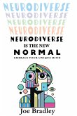 Neurodiverse Is The New Normal