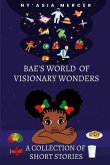 Bae's World of Visionary Wonders