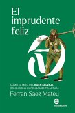 El imprudente feliz (eBook, ePUB)