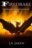 Firedrake (Dragon Mage Chronicles Book III) (eBook, ePUB)