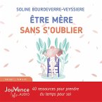 Être mère sans s'oublier (MP3-Download)