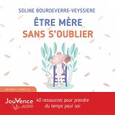 Être mère sans s'oublier (MP3-Download)