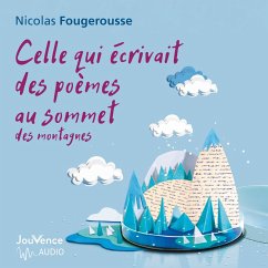 Celle qui écrivait des poèmes au sommet des montagnes (MP3-Download) - Fougerousse, Nicolas