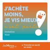 J'achète moins, je vis mieux, c'est parti ! (MP3-Download)