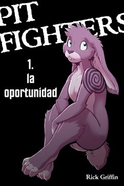 Cover Pit Fighters 1. La Oportunidad (Español) (eBook, ePUB)