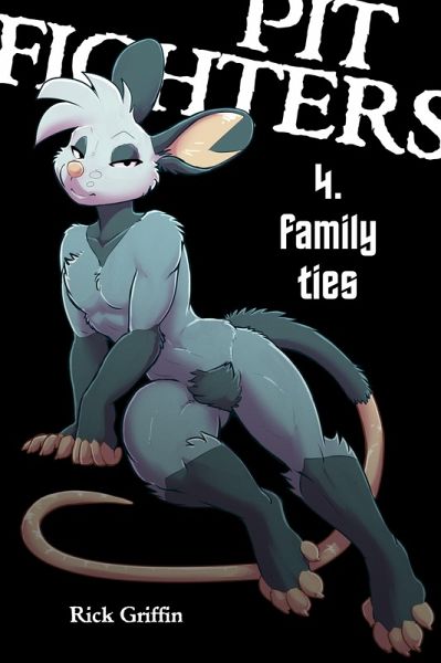 Pit Fighters 4. Family Ties (eBook, ePUB) Pit Fighters 4. Family Ties (eBook, ePUB)