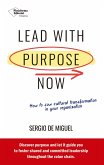 Lead with purpose now (eBook, ePUB) Lead with purpose now (eBook, ePUB)