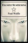 Elusive Suspicions (eBook, ePUB) Elusive Suspicions (eBook, ePUB)