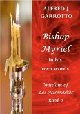 Bishop Myriel: In His Own Words (eBook, ePUB)