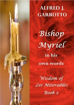 Cover Bishop Myriel: In His Own Words (eBook, ePUB)