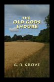 The Old Gods Endure (Storyteller, #5) (eBook, ePUB) The Old Gods Endure (Storyteller, #5) (eBook, ePUB)