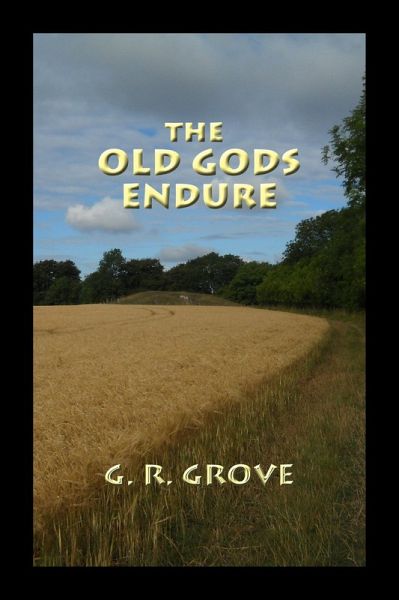 The Old Gods Endure (Storyteller, #5) (eBook, ePUB) The Old Gods Endure (Storyteller, #5) (eBook, ePUB)