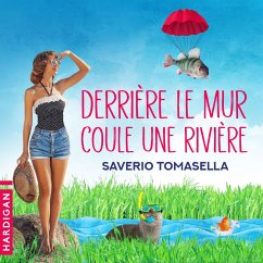 Derrière le mur coule une rivière (MP3-Download) - Tomasella, Saverio