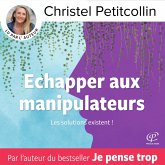 Échapper aux manipulateurs (MP3-Download) Échapper aux manipulateurs (MP3-Download)