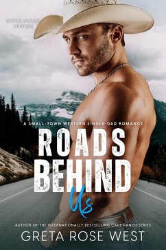 Roads Behind Us: A Small-Town Western Single-Dad Romance (Wisper Dreams, #6) (eBook, ePUB) Cover Roads Behind Us: A Small-Town Western Single-Dad Romance (Wisper Dreams, #6) (eBook, ePUB)