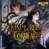 Le Chant de la Reine Corbeau (MP3-Download) Le Chant de la Reine Corbeau (MP3-Download)