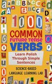 1000 Common Future Tense Verbs (eBook, ePUB)