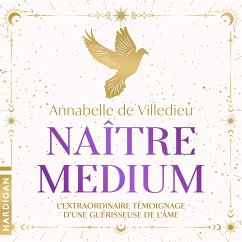 Naître médium (MP3-Download) - de Villedieu, Anabelle