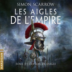 La Proie de l'Aigle (MP3-Download) - Scarrow, Simon