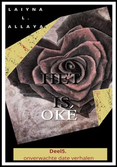Het is oké (Korte onverwachte date verhalen, #5) (eBook, ePUB) - Allaya, Laiyna L.