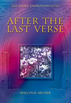 Cover After the last Verse 200 hymn improvisations for organ