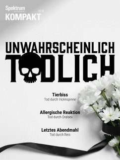 Spektrum Kompakt - Unwahrscheinlich tödlich (eBook, PDF) - Spektrum der Wissenschaft