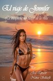 El Viaje de Jennifer: La Búsqueda del Placer de la Vida (eBook, ePUB) El Viaje de Jennifer: La Búsqueda del Placer de la Vida (eBook, ePUB)